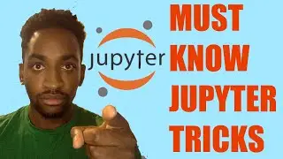 Must Know Jupyter Tips | [Python + Jupyter Notebook Tips]