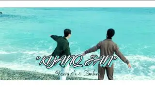 Karush & Zaka - KYANQ JAN (Official Music Video) 2024