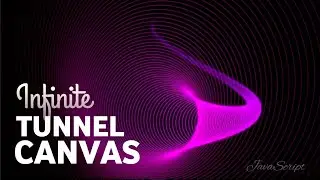 Infinite Tunnel Animation  with HTML5 Canvas | JavaScript Canvas Tutorial | HTML 5 Canvas