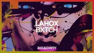 Lahox - Bxtch (Official Audio)