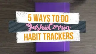 BULLET JOURNAL HABIT TRACKER IDEAS 💜 Different habit tracker styles for your bullet journal