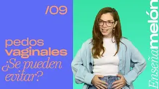 Por qué ocurren los pedos vaginales