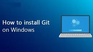 How to install git on windows 10 ? | Git Installation on windows | Simple steps to install git