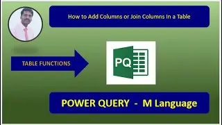 Power Query | M Language | How to Add Columns or Join Columns In a Table of Power Query