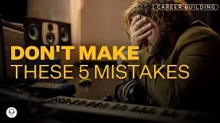 The 5 Biggest Mistakes Producers Make