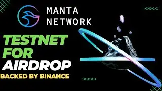 Exploring Manta Pacific Testnet: Potential Airdrop Details | Backed by Binance | Manta Network 2023