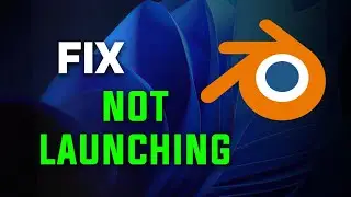 How to Fix Blender Not Launching PC