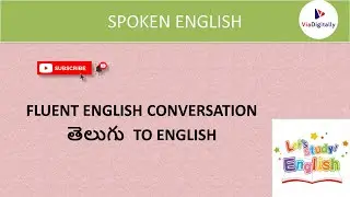 Fluent English Conversation | English Speaking Practice|Spoken English Through Telugu @ViaDigitally