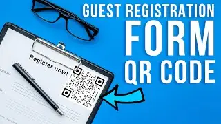 How to turn your guest registration form into a QR code 2024