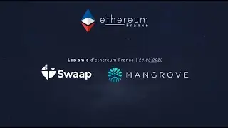 Les Amis d’Ethereum France #11 — Les AMMs avec Swaap.finance et Mangrove
