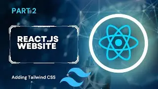 Install Tailwind CSS | Create a website with React.js and Vite pt.2