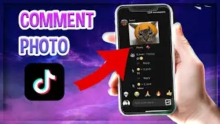 [TUTORIAL ] How To Comment Photo In Tiktok ( EASIEST METHOD )