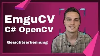 EmguCV in C# - Gesichtserkennung mit OpenCV