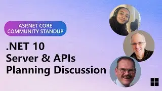 .NET 10 Server & APIs Planning Discussion