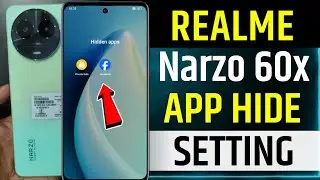 Realme Narzo 60 X 5g App Hide Setting | realme narzo 60 x me app kaise hide kare | realme narzo 60 x