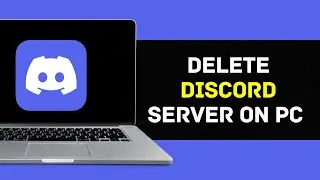 How To Delete Discord Server On PC (Full Tutorial)