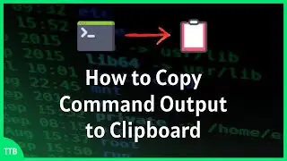 How to Copy Command Output to Clipboard