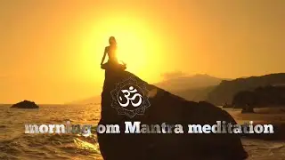 Serene Morning Om Mantra Chanting Meditation by Indian Women | Beach Meditation Bliss