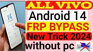 All Vivo FRP Bypass Android 14 | New Latest Security Update 2024 | All Vivo Frp Unlock Without Pc |