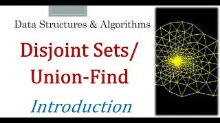 Disjoint Set | Union Find Algorithm | Knowledge Center