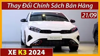 Xe Kia K3 thay đổi giá bán tháng 9. Chi tiết xe lăn bánh và trả góp mới.[Xe Việt]