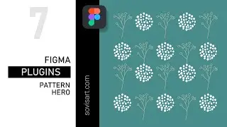 #7 Plugin for Figma-Pattern Hero. Самый простой способ создать паттерн. Обзор от Sovisart.