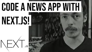 Beginner Next.js Tutorial - Coding A News App With Next.js