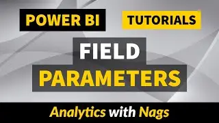 Field Parameters in Power BI  |  Power BI Tutorial (53)