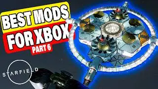 Top 10 Essential Starfield Mods for Xbox 🌌 | Best Mods You Need - Part 6