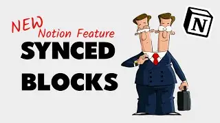 Brand New Notion Feature - Have you heard of Synced Blocks ?