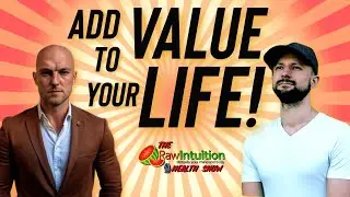 6 Ways to Add More VALUE to Your Life!