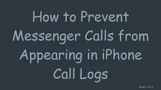 How to Prevent Messenger Calls from Appearing in iPhone Call Logs