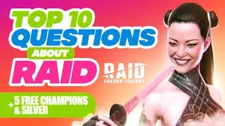 🤨Is Raid Shadow Legends GOOD?🤨 Top 10 Questions about Raid + 5 FREE Champions & Silver
