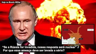 “Se a Rússia for invadida, nossa resposta será nuclear” Por que essa ameaça deve ser levada a sério?