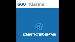 666 - Alarma (X-Tended Alarm Mix)