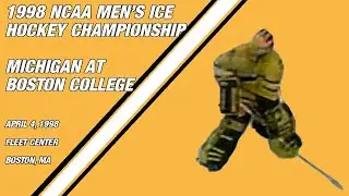 1998 NCAA Men's Ice Hockey Championship: Michigan vs. Boston College | April 4, 1998