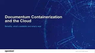 Documentum containerization and the cloud