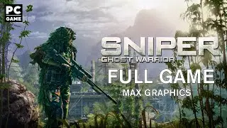 Sniper Ghost Warrior (2010) - FULL GAME Walkthrough MAX GRAPHICS Gameplay No Commentary