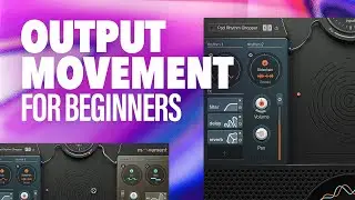 Output Movement for Beginners 🌌 Plugin Tutorial