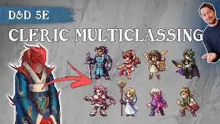 Cleric Multiclassing: Fun Concepts and Practical Guidance for D&D 5e 📝