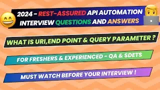 2.What is URI, endpoint & query parameter | Rest Assured API Automation Interview Question for SDETs