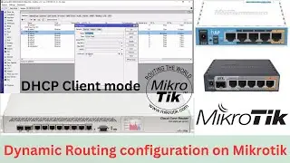 Mikrotik router configuration step by step Dynamic routing ( DHCP Client Mode )