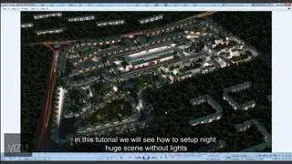 Vizu-How to render big exterior night vray scene in 3ds Max