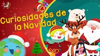 Curiosidades de la Navidad -  Cosas que no Sabias de la Navidad (Video Educativo para Niños)