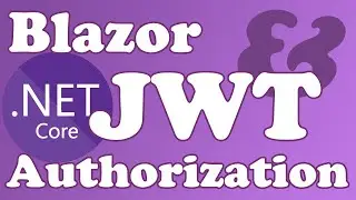 Add Json Web Token (JWT) Bearer Authentication to Blazor WebAssembly (WASM) App (C#)