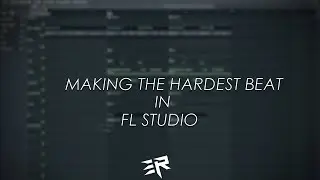 MAKING THE HARDEST BEAT IN FL STUDIO!!! | W/FLP