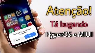 ATENÇÃO ⚠️ - Isso Tá Bugando Na HyperOS e Na MIUI - EU TENHO A SOLUÇÃO