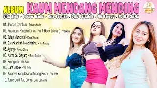 Album Kaum Mendang Mending - Vita Alvia, Princes Nadia, Reza Septian, Delia Salsabila, Nia Pargoy