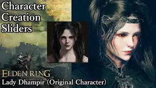 ELDEN RING Character Creation - Lady Dhampir (Original Character)