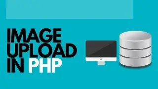 How To Upload Images Using PHP & MySQL